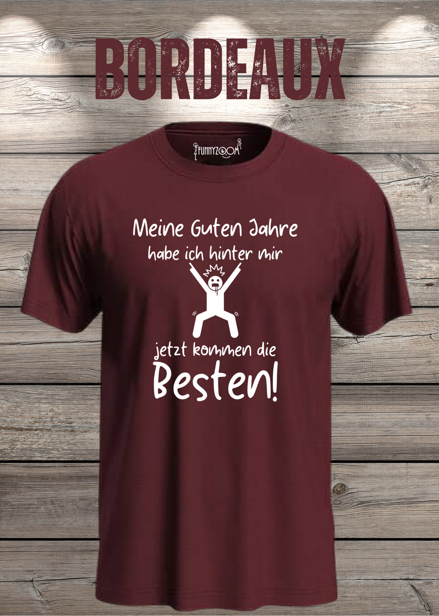 Meine guten Jahre habe ich hinter mir – Lustiges Rentner T-Shirt