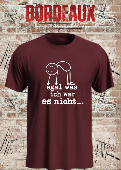 Egal was ich war – es nicht | Lustiges Sarkasmus T-Shirt | FunnyZoom