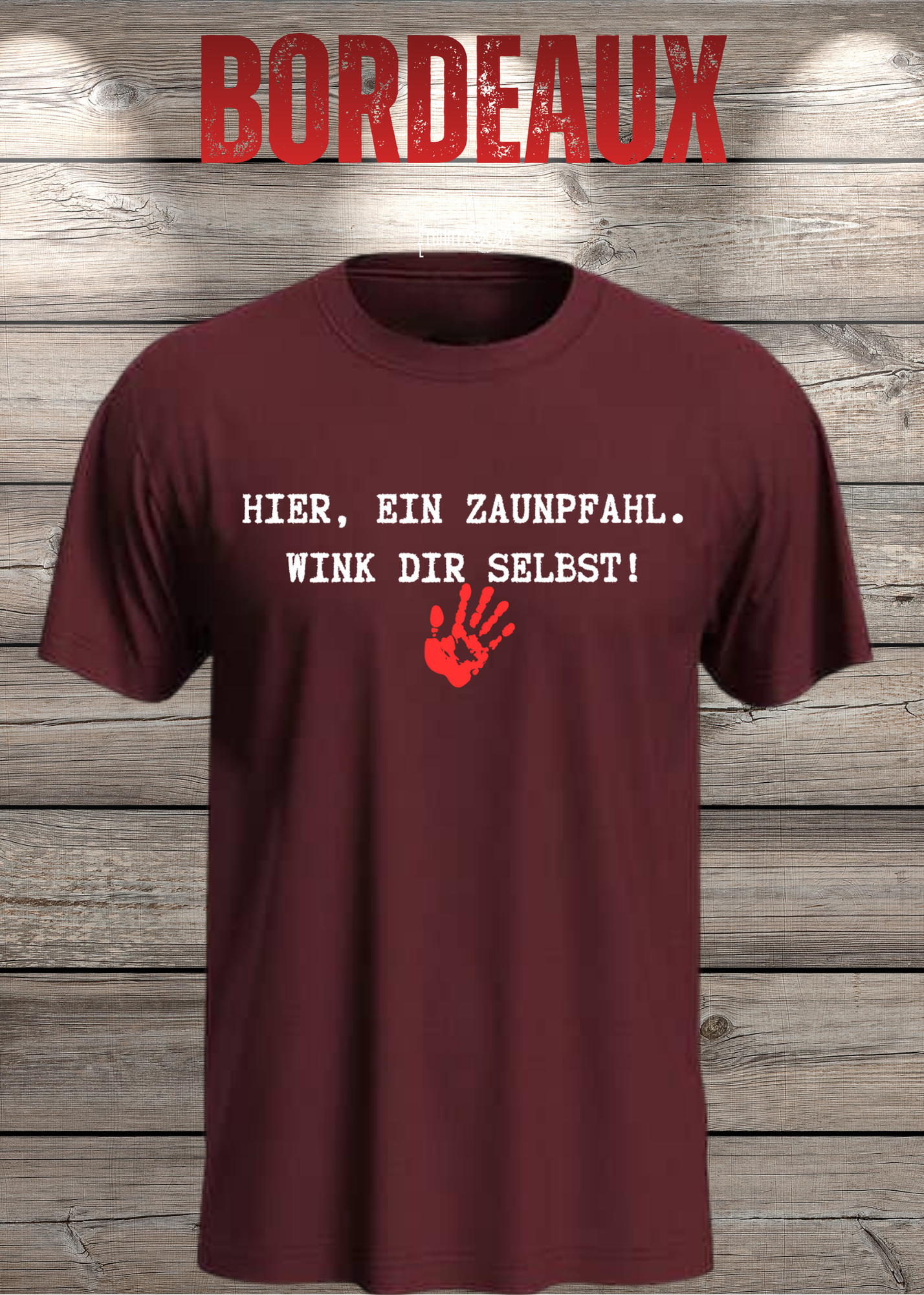 Hier ein Zaunpfahl - wink Dir selbst! Witziges Spruch T-Shirt