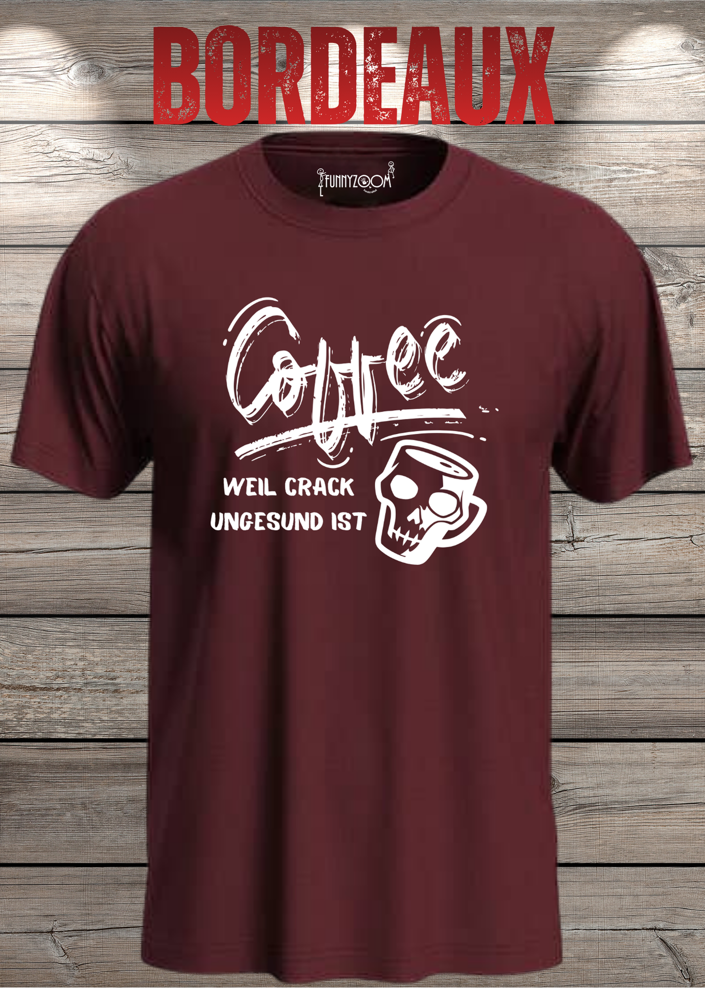 T-Shirt Coffee weil Crack ungesund ist Lustige Kaffee Sprüche Geschenkidee Geburtstag viele Farben Unisex