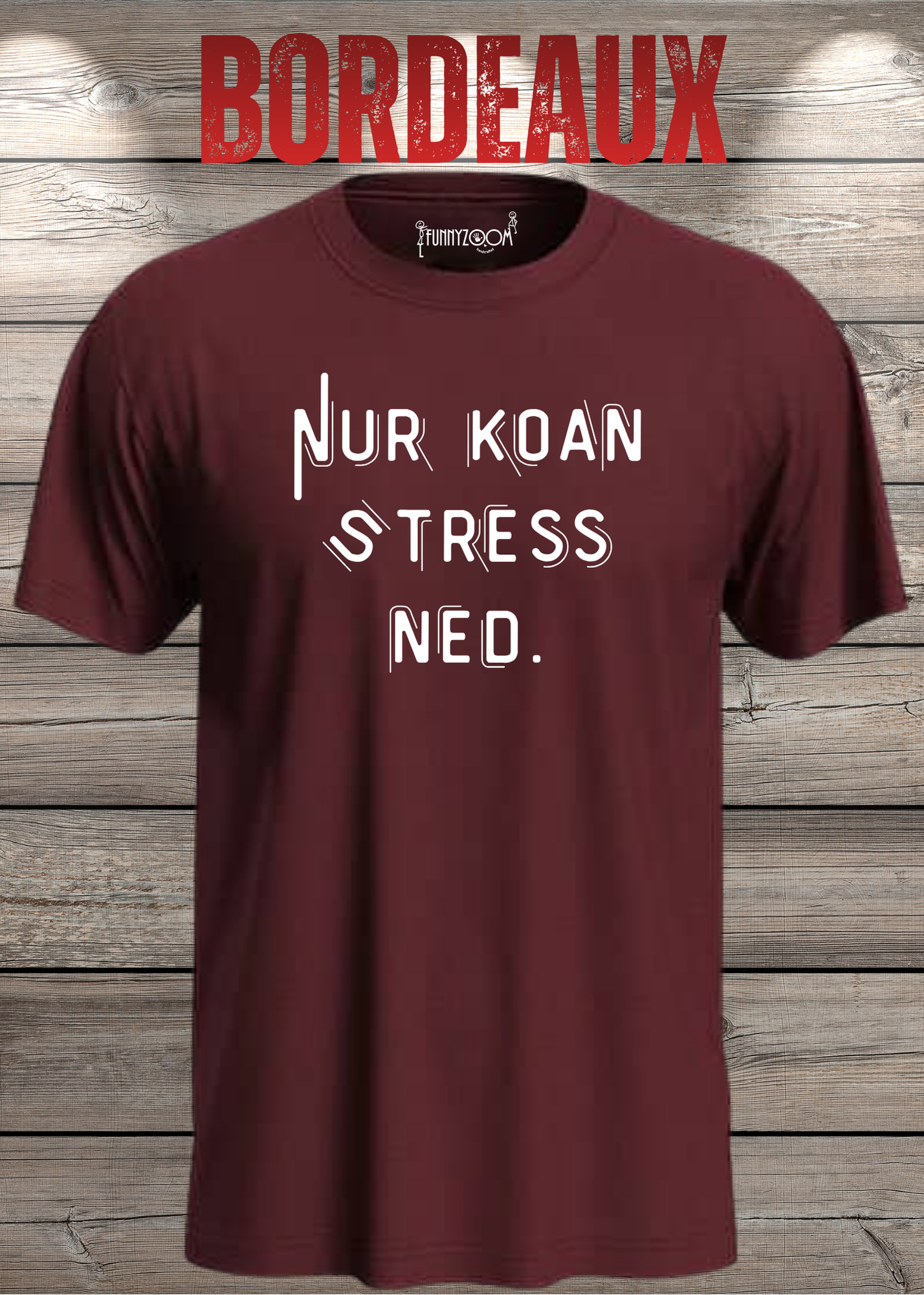 T-Shirt Nur Koan Stress ned - Bayern T-Shirt Lustige Sprüche Geschenkidee - Geburtstag Unisex viele Farben