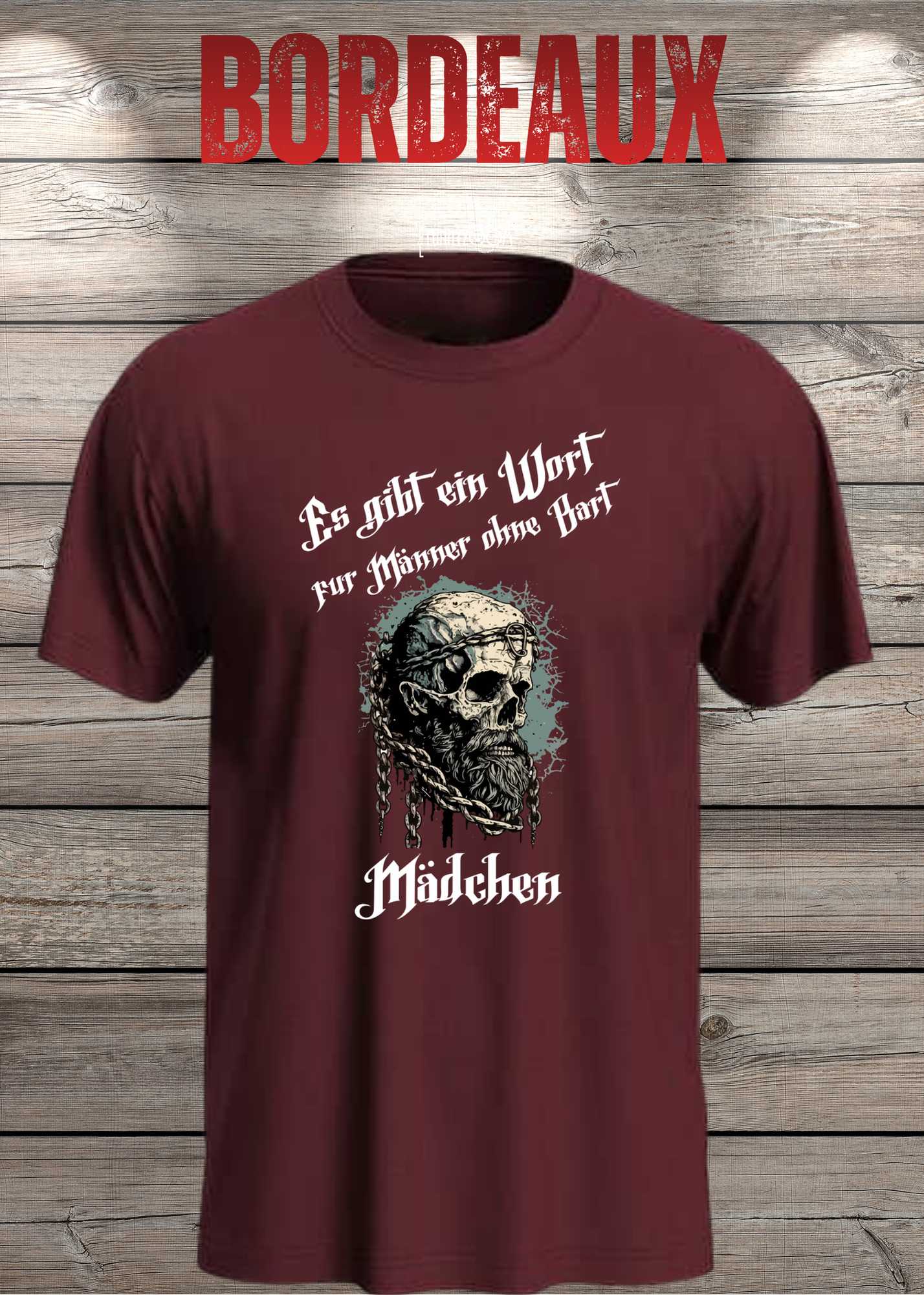 Herren T-Shirt: Es gibt einen Namen für Männer ohne Bart - Mädchen! Vikinger Edition