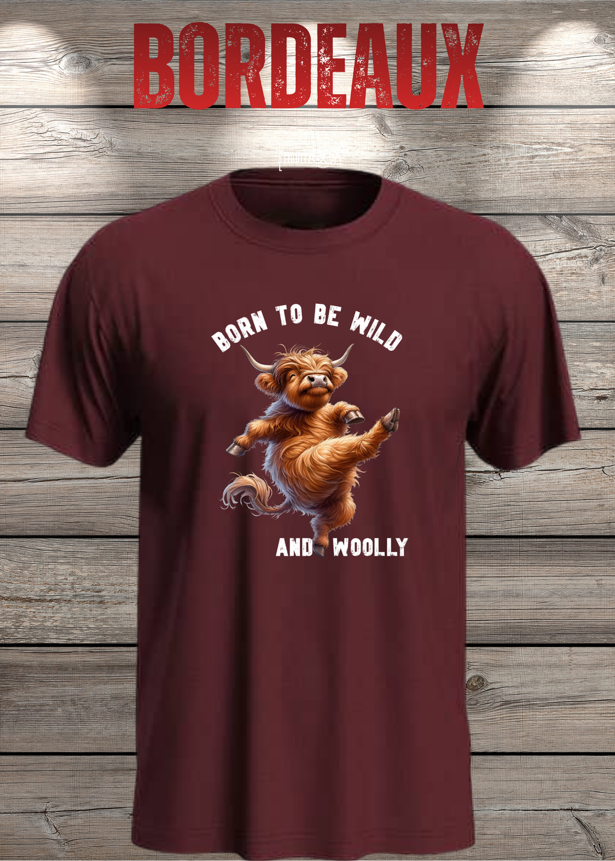 Unisex-T-Shirt „Born to Be Wild and Woolly“ in Bordeaux.