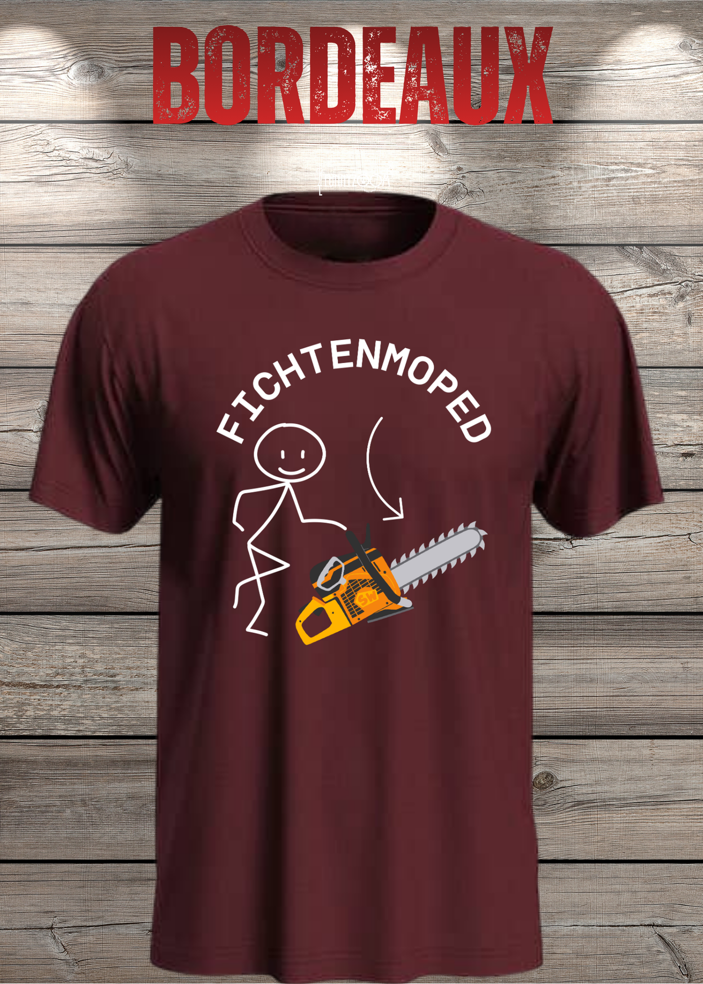 Fichtenmoped Kettensäge T-Shirt - Holzfäller Humor & Waldarbeit