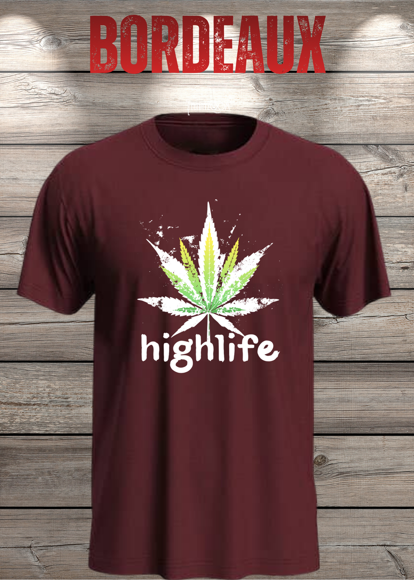 T-Shirt Highlife High Life - Marihuana Blatt Geschenkidee - Statement Unisex
