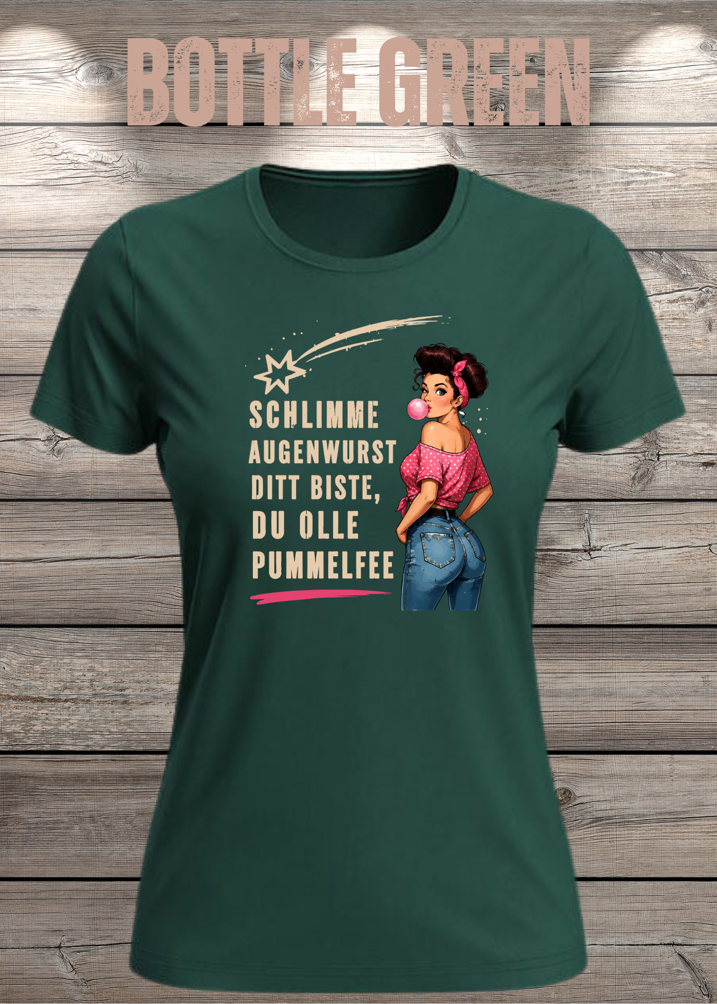 Schlimme Augenwurst Ditt Biste Du Olle Pummelfee Damen T-Shirt | Lustiger Sprüche Shirt | Pin Up Vintage | Humor Geschenk für Frauen