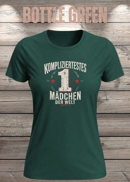 Damen-T-Shirt „Kompliziertestes Mädchen der Welt“ in Bottle Green.