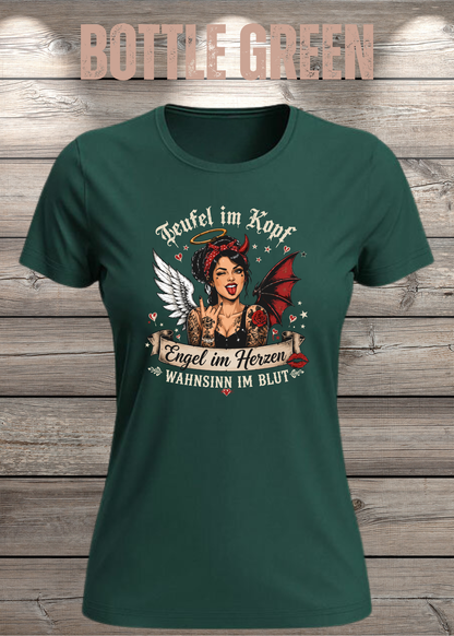Teufel im Kopf Engel im Herzen Wahnsinn im Blut Damen T-Shirt – Frecher Statement Spruch