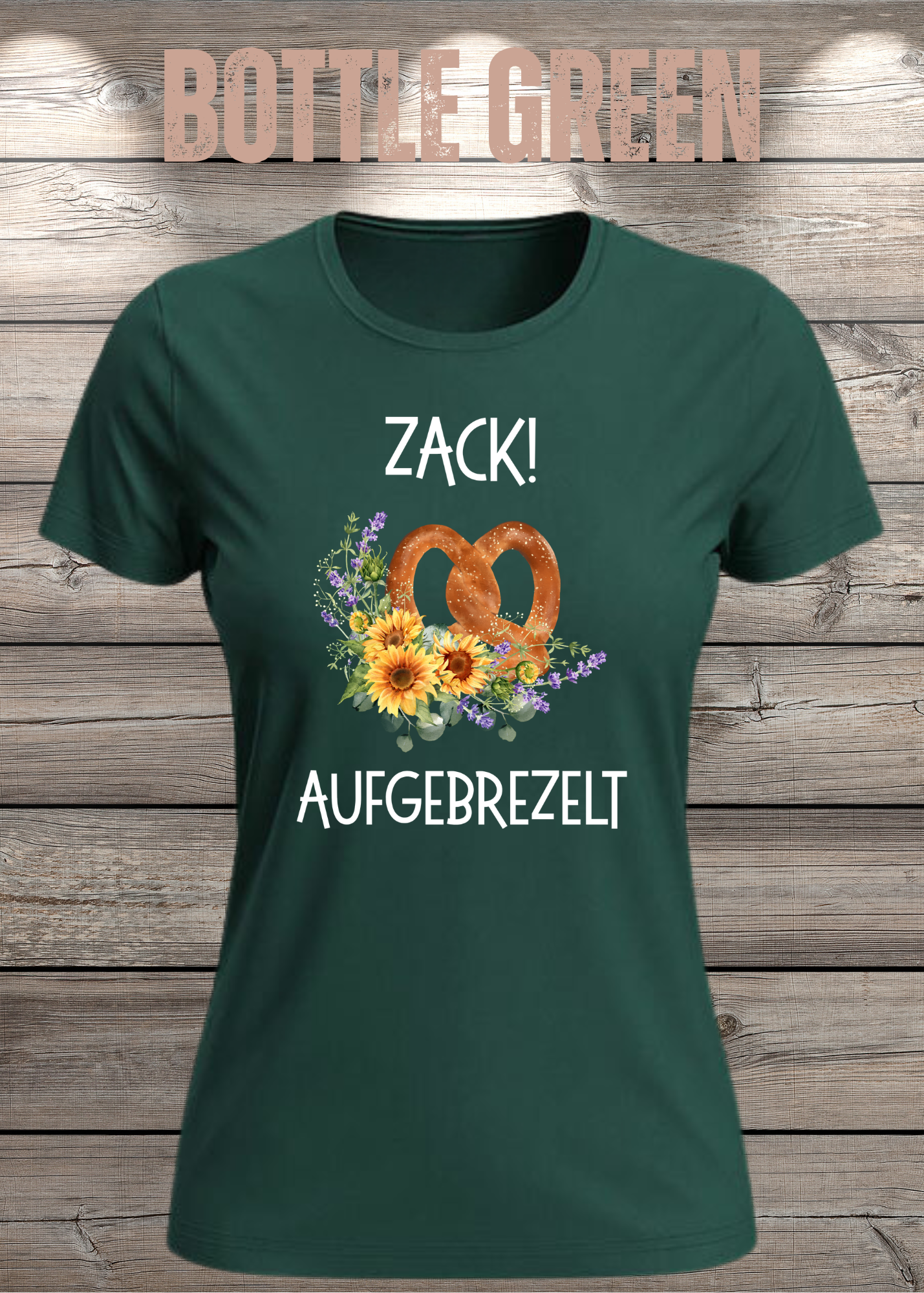Damen T-Shirt „Zack! Aufgebrezelt“ | Lustiges Brezel Shirt mit Blumen