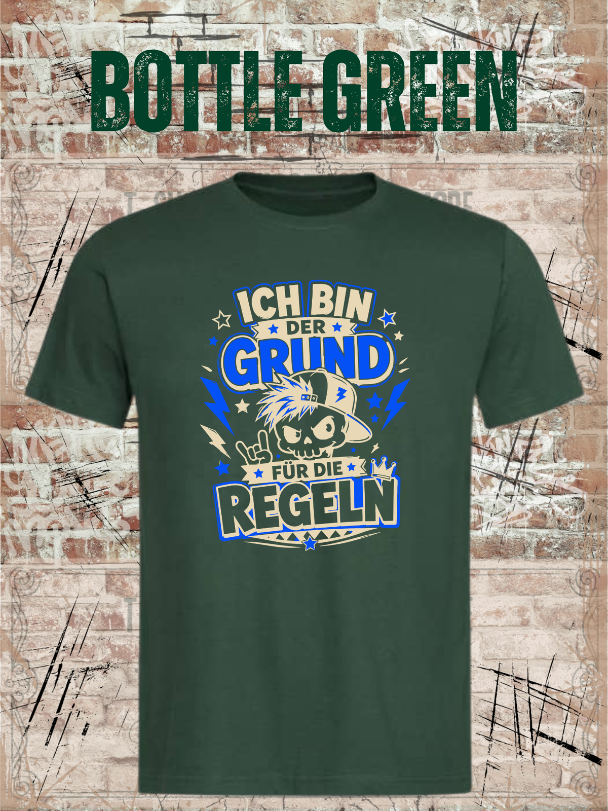 Ich bin der Grund für die Regeln – Jungen T-Shirt in Bottle Green.