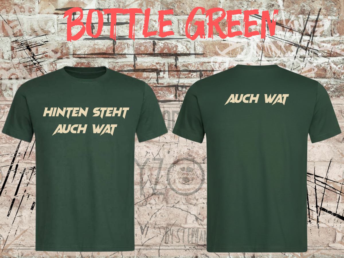 Hinten steht auch wat – Lustiges Unisex T-Shirt mit Vorder- & Rückendruck