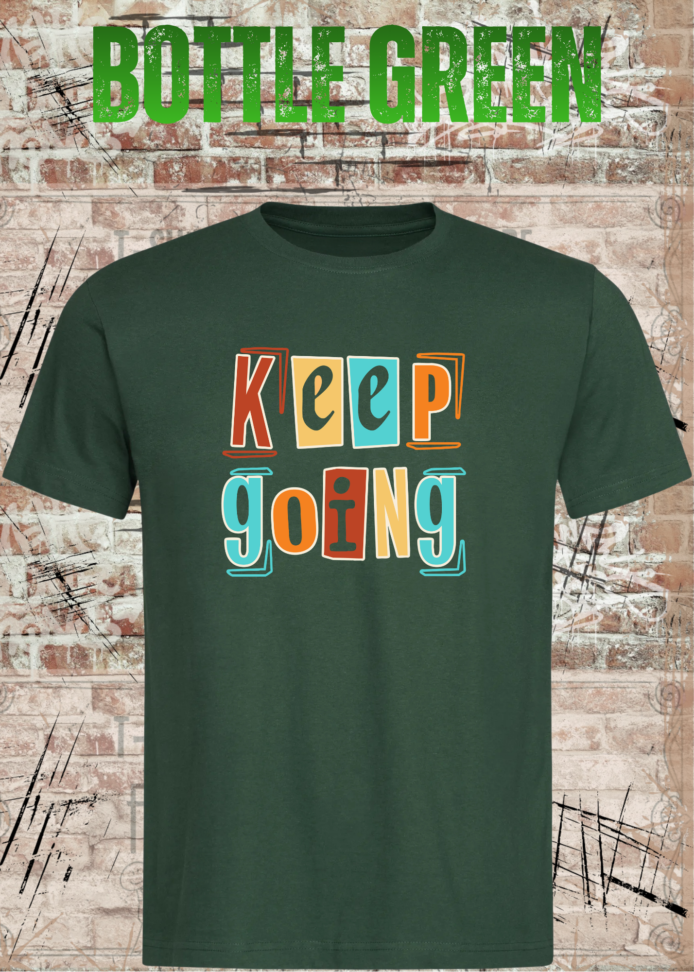 Keep Going Shirt – Motivations Unisex T-Shirt im Retro Streetwear Style