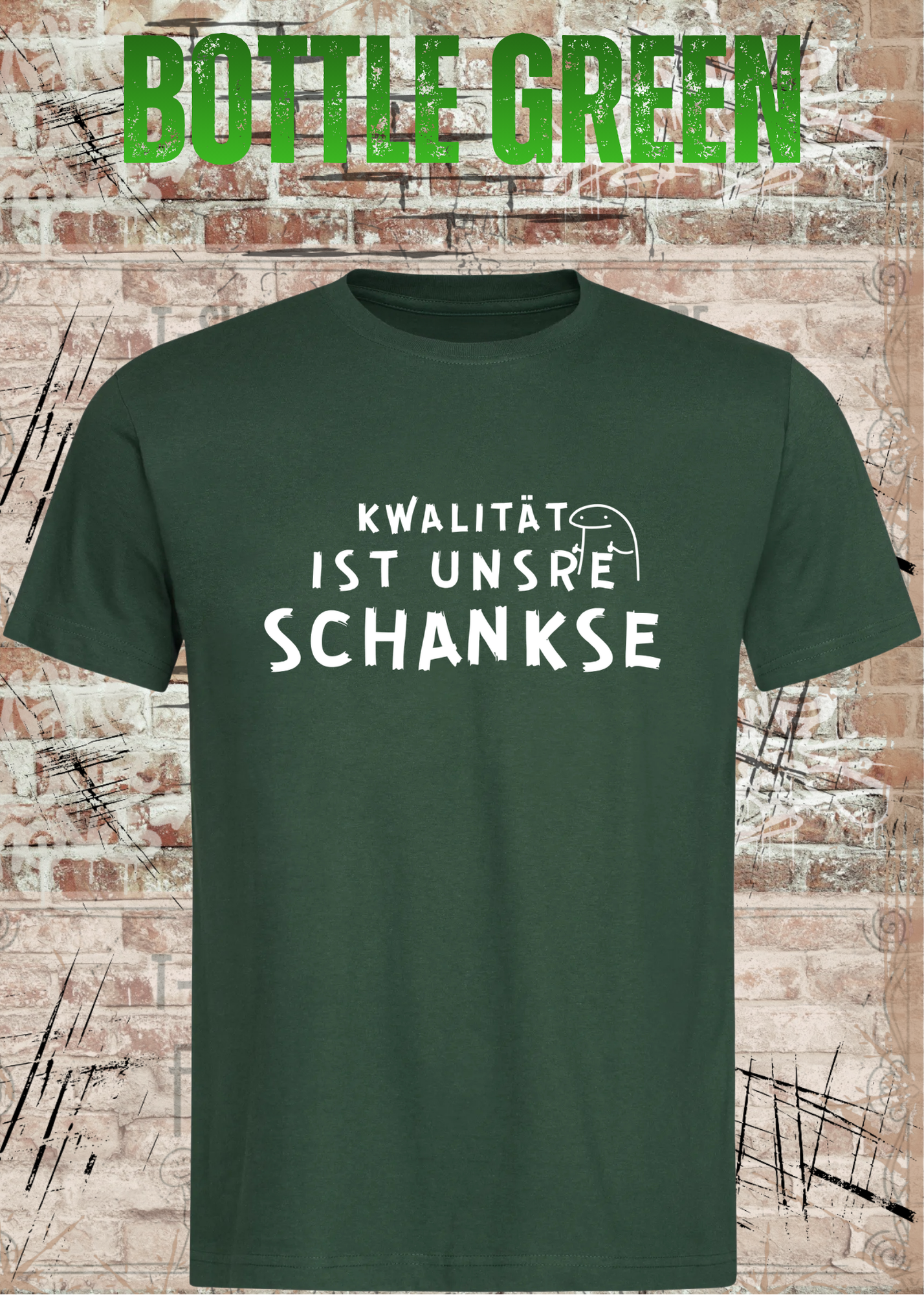 Qualität ist unsere Schankse T-Shirt – Lustiges Wortspiel Shirt