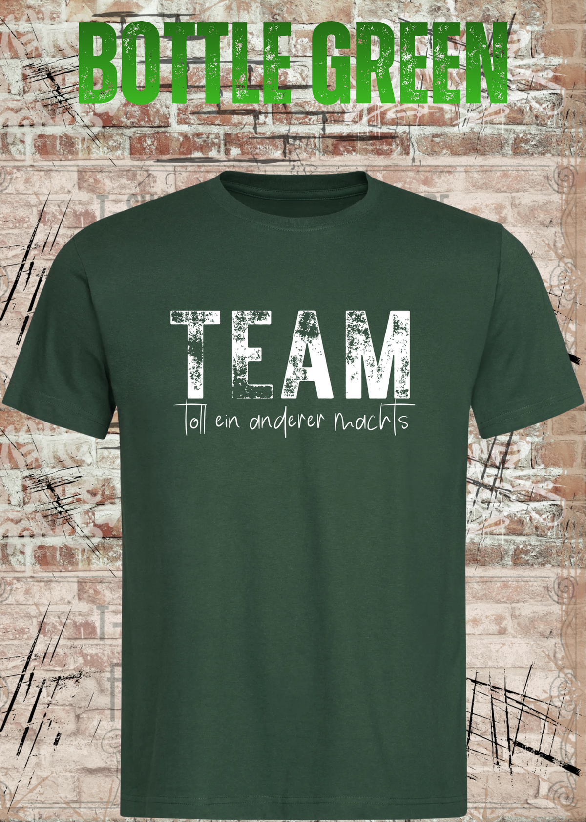 TEAM – Toll, ein anderer macht’s | Lustiges Kollegen T-Shirt | FunnyZoom