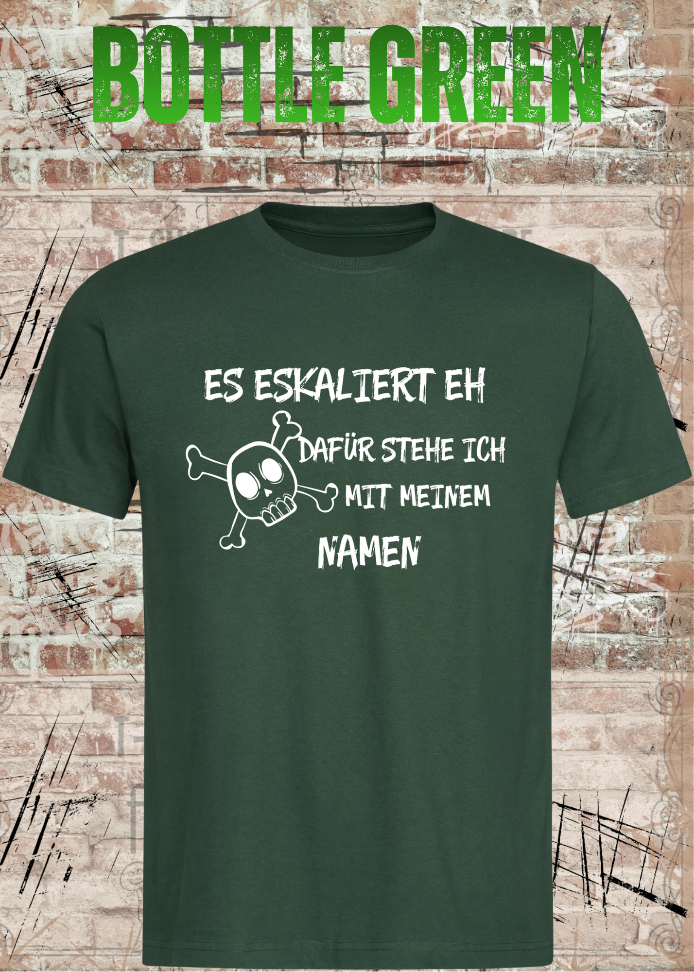 Lustiges T-Shirt "Es eskaliert eh – dafür stehe ich mit meinem Namen" | Fun Shirt Damen & Herren