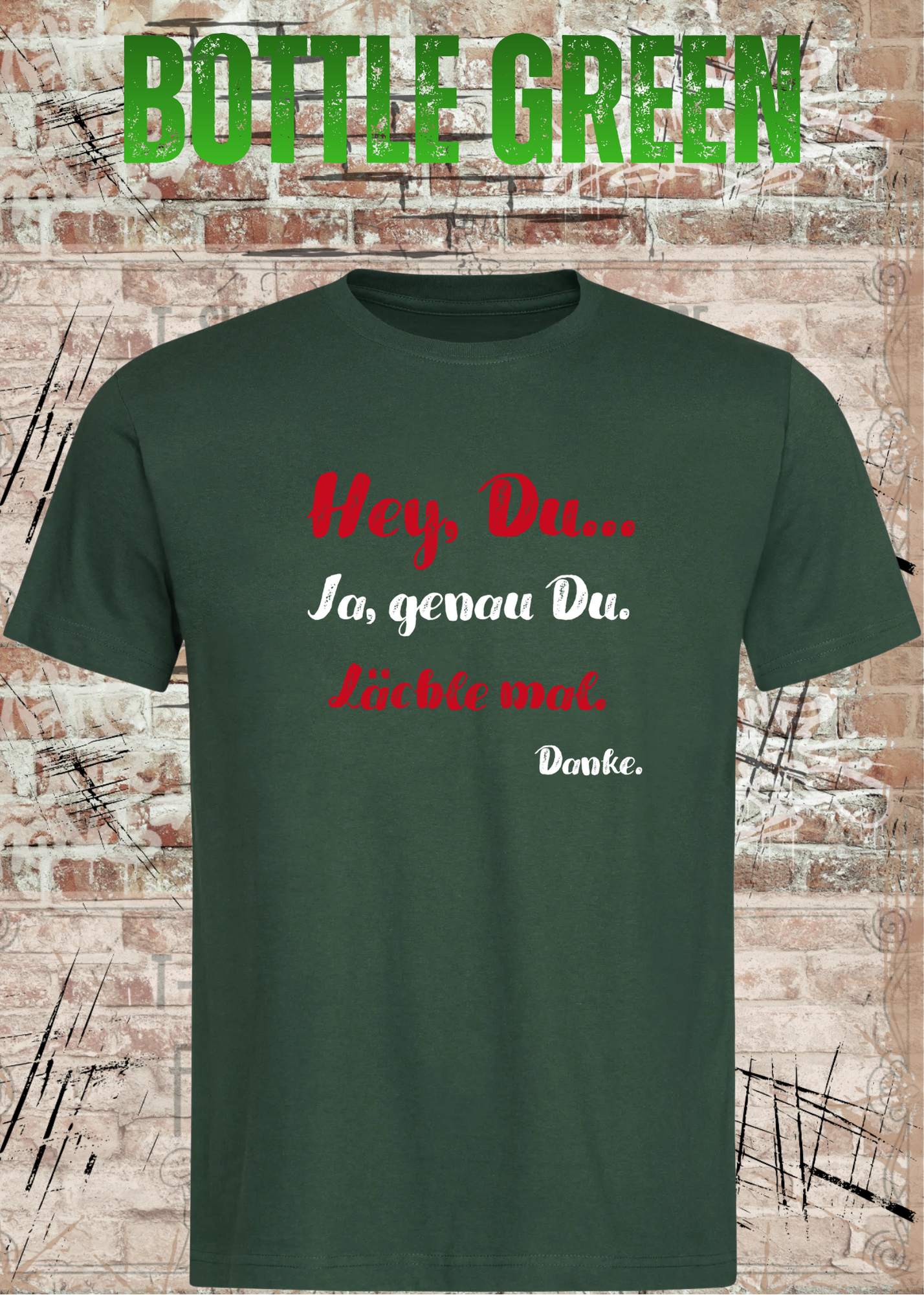 Hey Du... Ja, genau Du. Lächle mal. Danke. | Lustiges Motivations T-Shirt