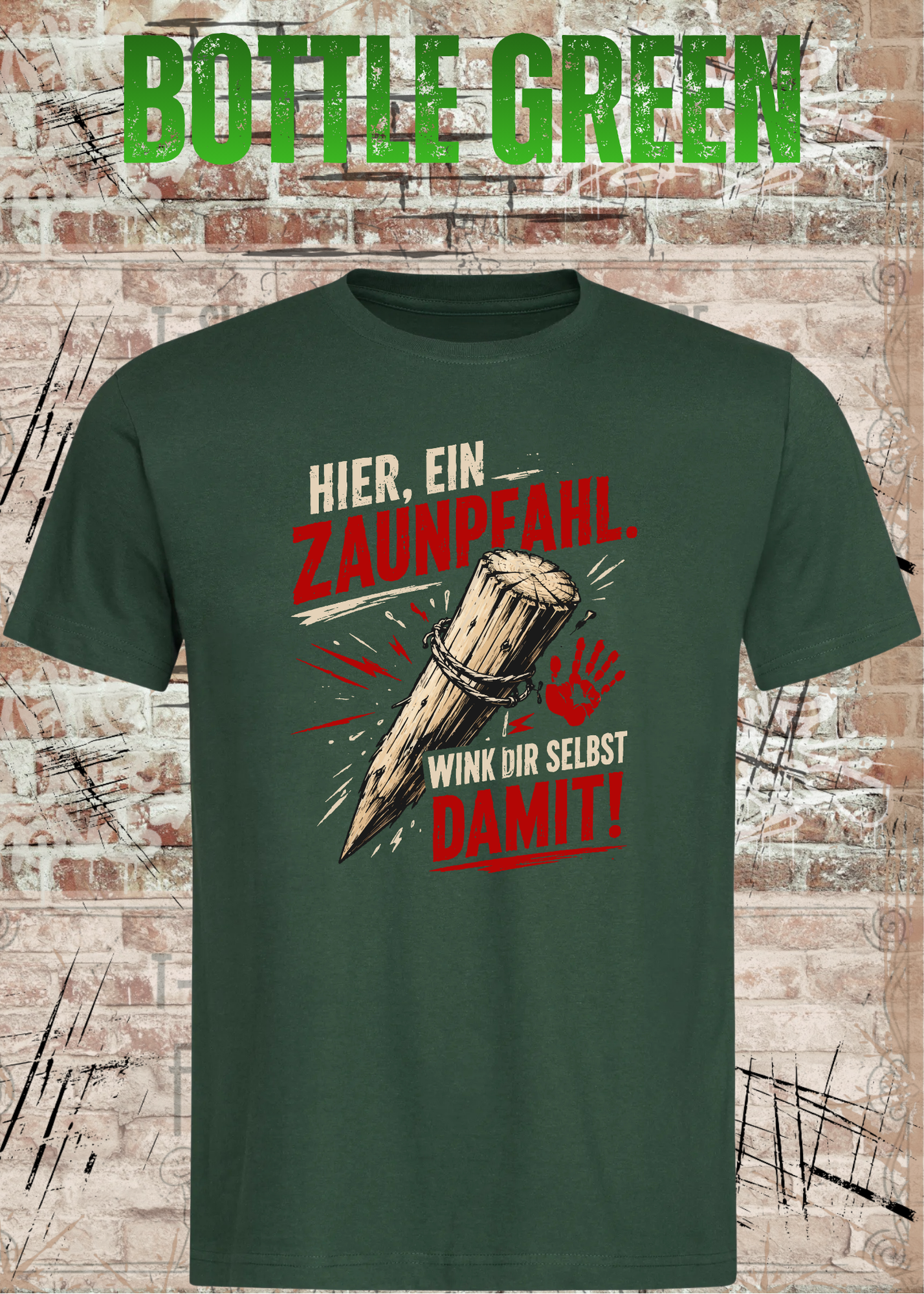 Hier, ein Zaunpfahl – Wink dir selbst damit | Lustiges Unisex T-Shirt