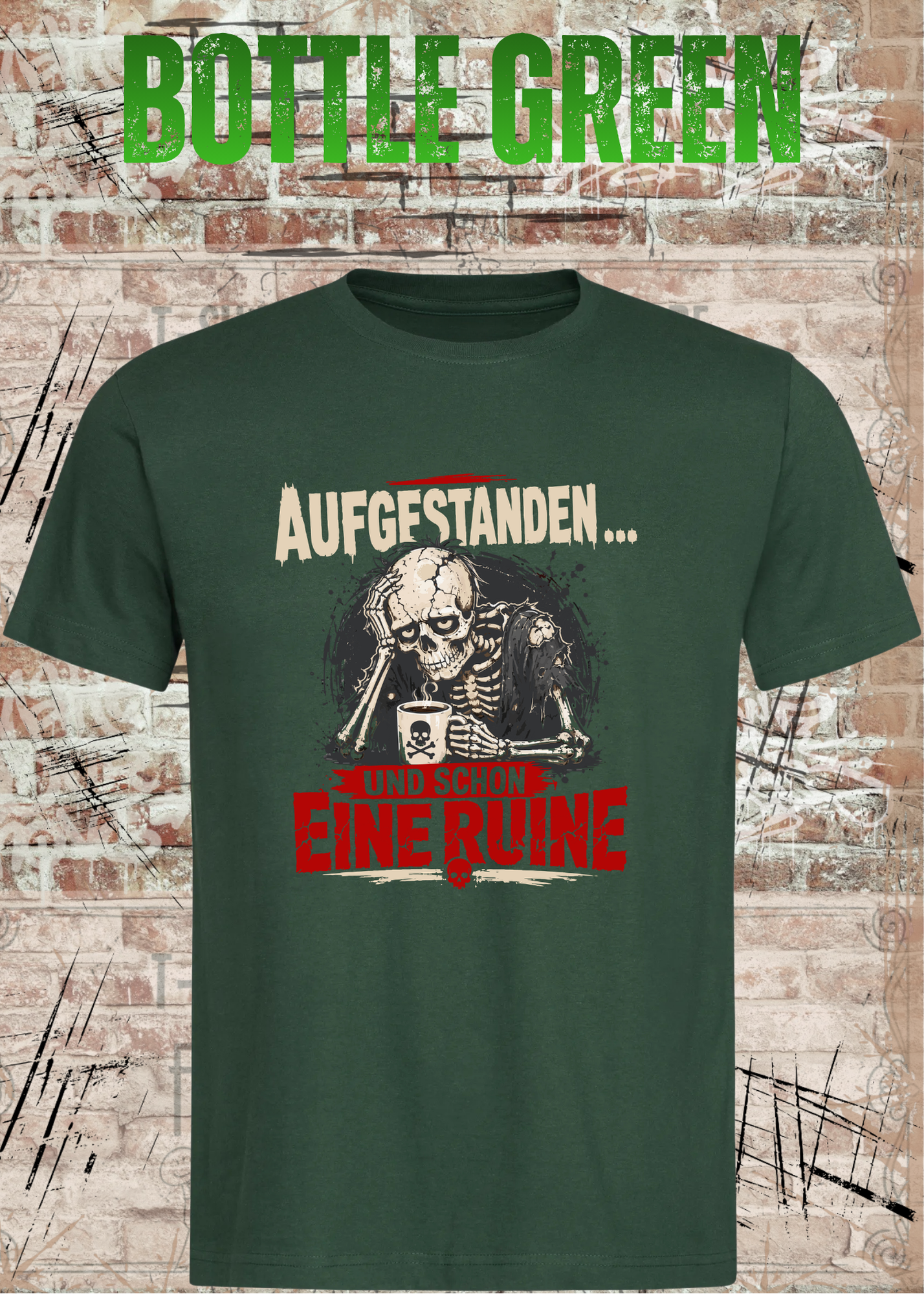 Aufgestanden und schon eine Ruine T-Shirt