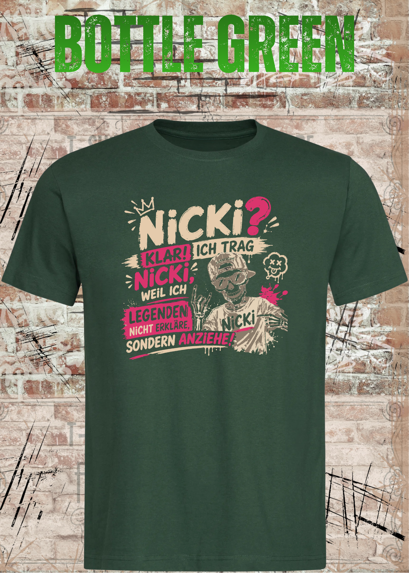 Nicki T-Shirt „Ich trag Nicki“ | Lustiges Legenden Shirt Unisex