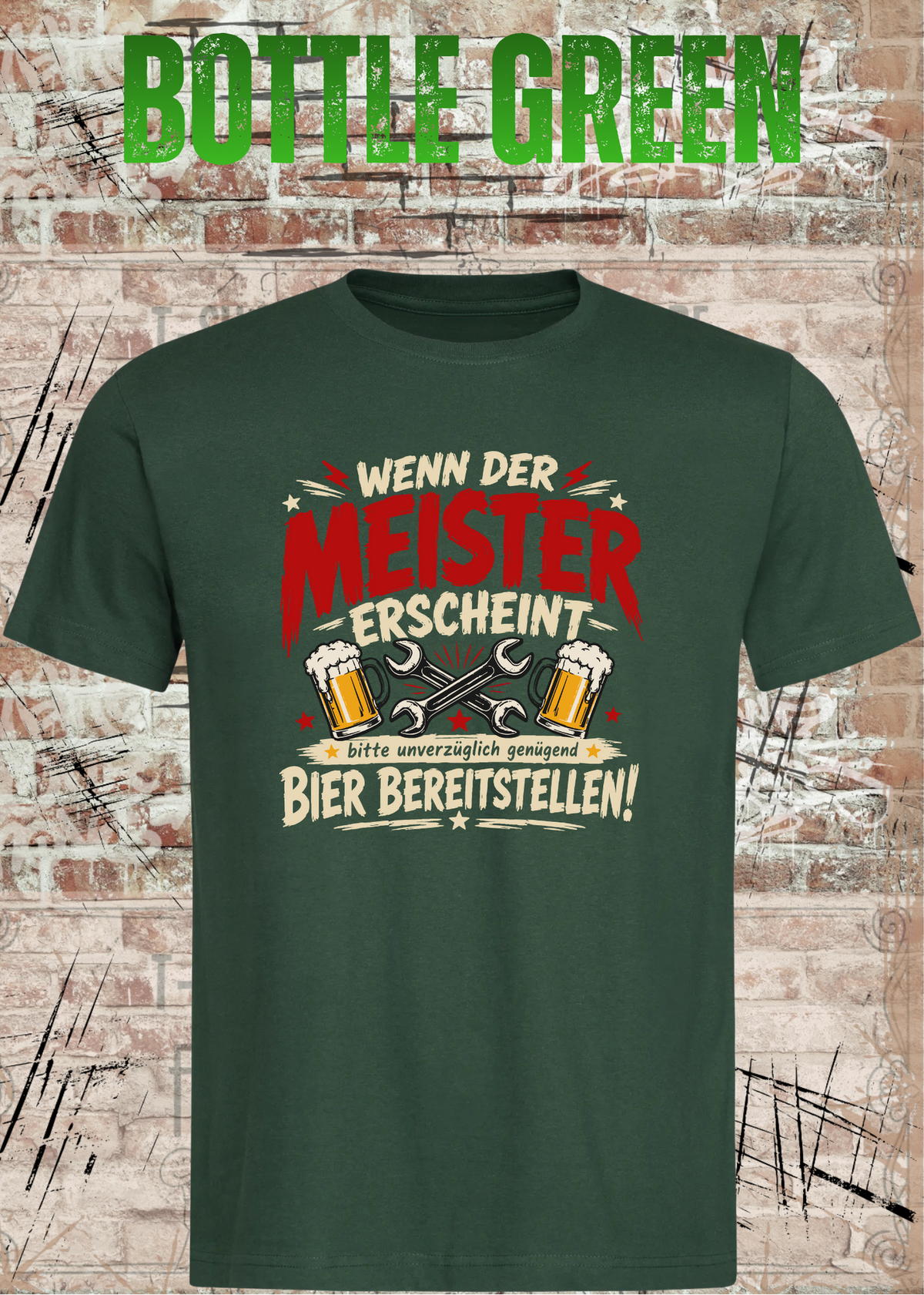 Herren-T-Shirt „Wenn der Meister erscheint – Bier bereitstellen“ in Bottle Green.