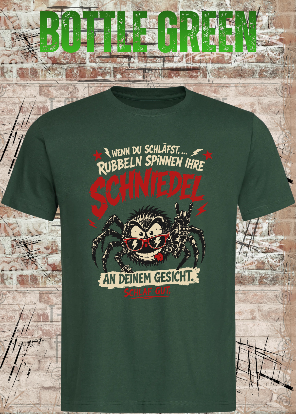 Wenn du schläfst … rubbeln Spinnen ihre Schniedel – Unisex T-Shirt