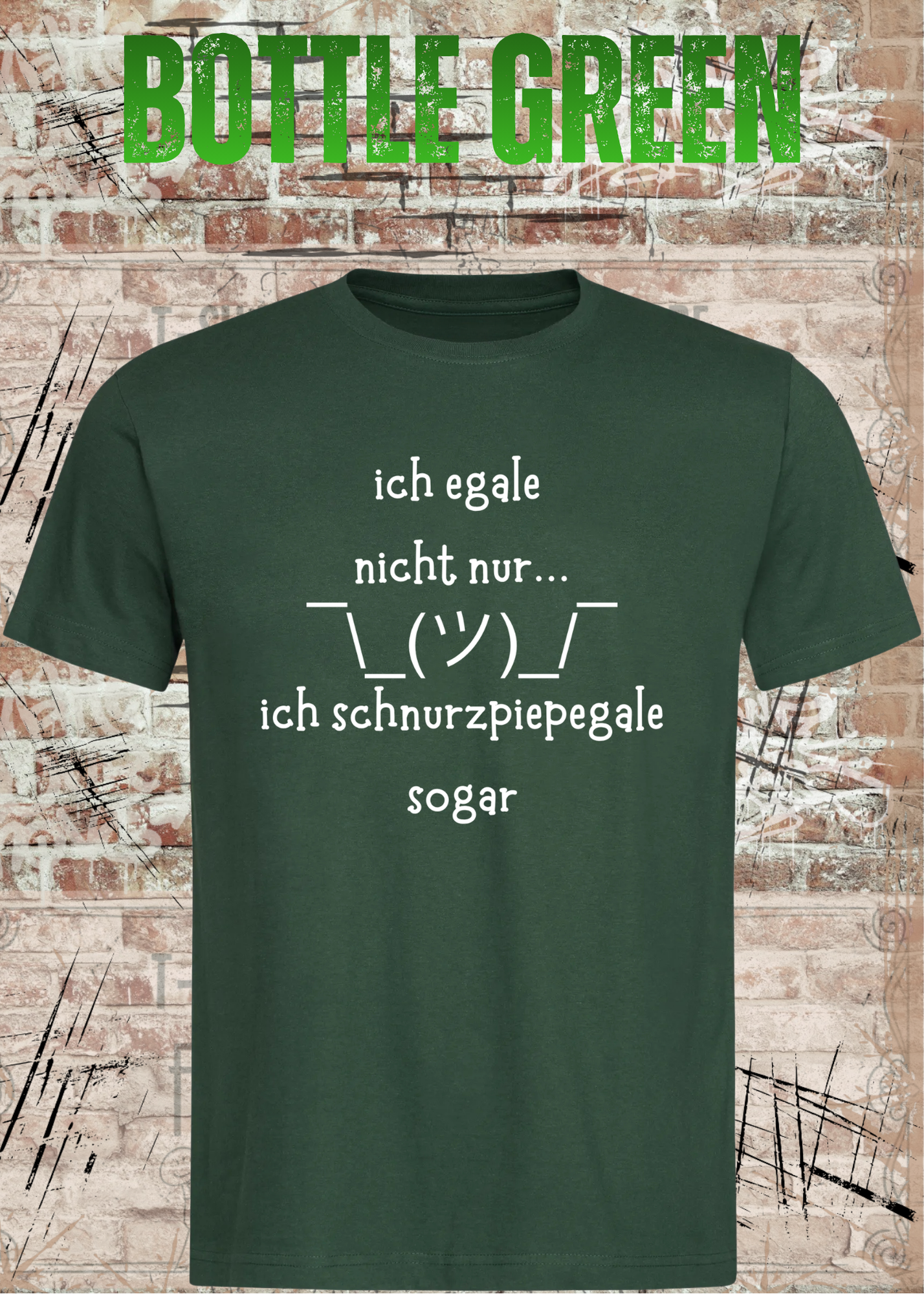 Ich Schnurzpiepegale Sogar T-Shirt – Lustiges Egal Shirt mit Schulterzucken