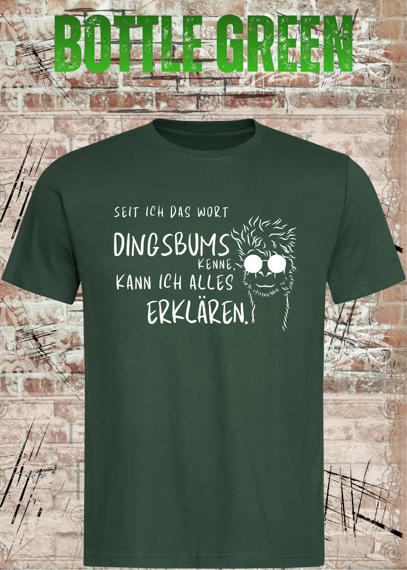Seit ich das Wort Dingsbums kenne kann ich alles erklären T-Shirt – Lustiges Spruchshirt Unisex