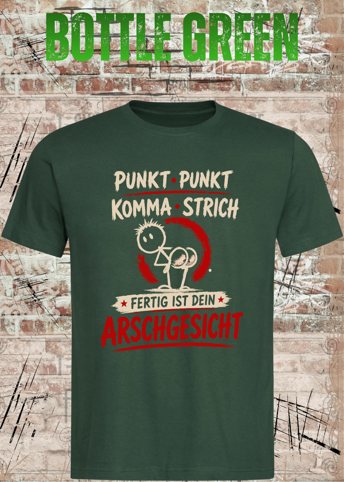 Punkt Punkt Komma Strich T-Shirt – Arschgesicht