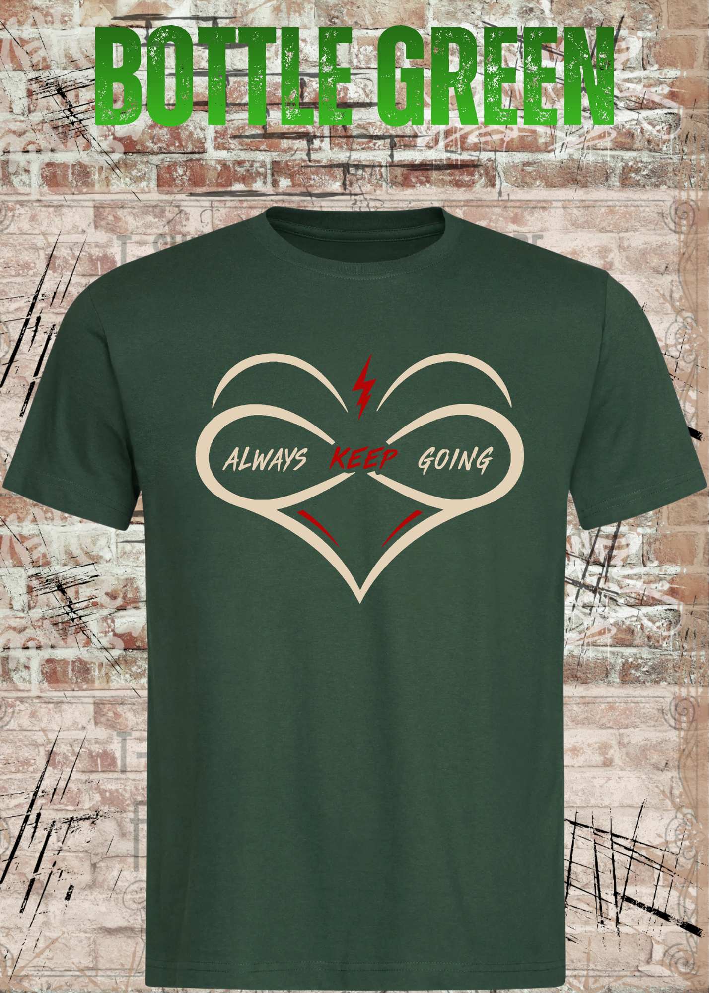 Always Keep Going T-Shirt – Herz & Unendlichkeit