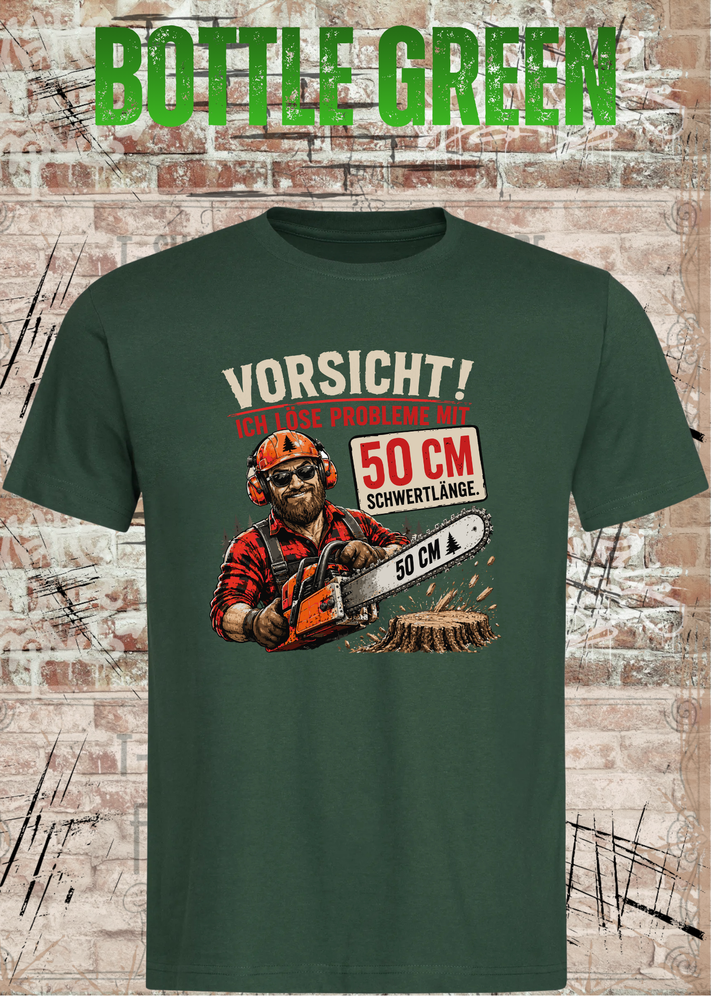 Vorsicht! Ich löse Probleme mit 50 cm Schwertlänge – Lustiges Waldarbeiter T-Shirt | Holzfäller Shirt | Motorsägen Humor