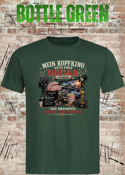 Mein Kopfkino hätte einen Oscar verdient – Lustiges Unisex T-Shirt