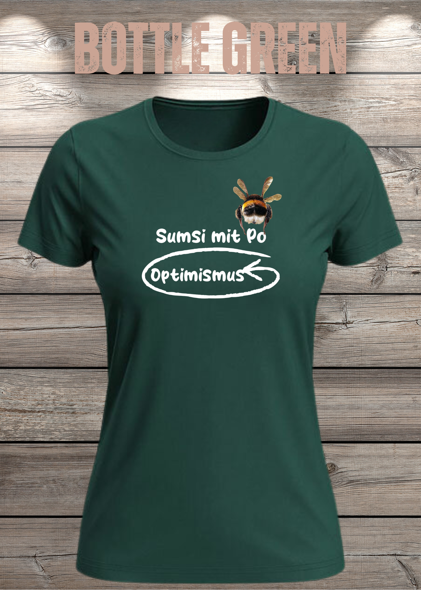 Damen T-Shirt Sumsi mit Po heißt umgekehrt Optimismus - Lustiges Wortspiel Shirt