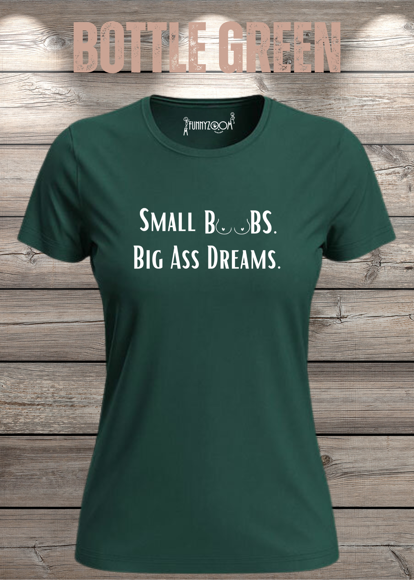 Damen T-Shirt Small Boobs big Ass Dreams - Lustige Sprüche - Geschenkidee T-Shirt - Freizeit T-Shirt - In vielen Farben und Größen
