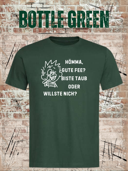 Hömma gute Gebühr, biste taub oder willste nich? Kinder T-Shirt – Lustiger Ruhrpott Spruch