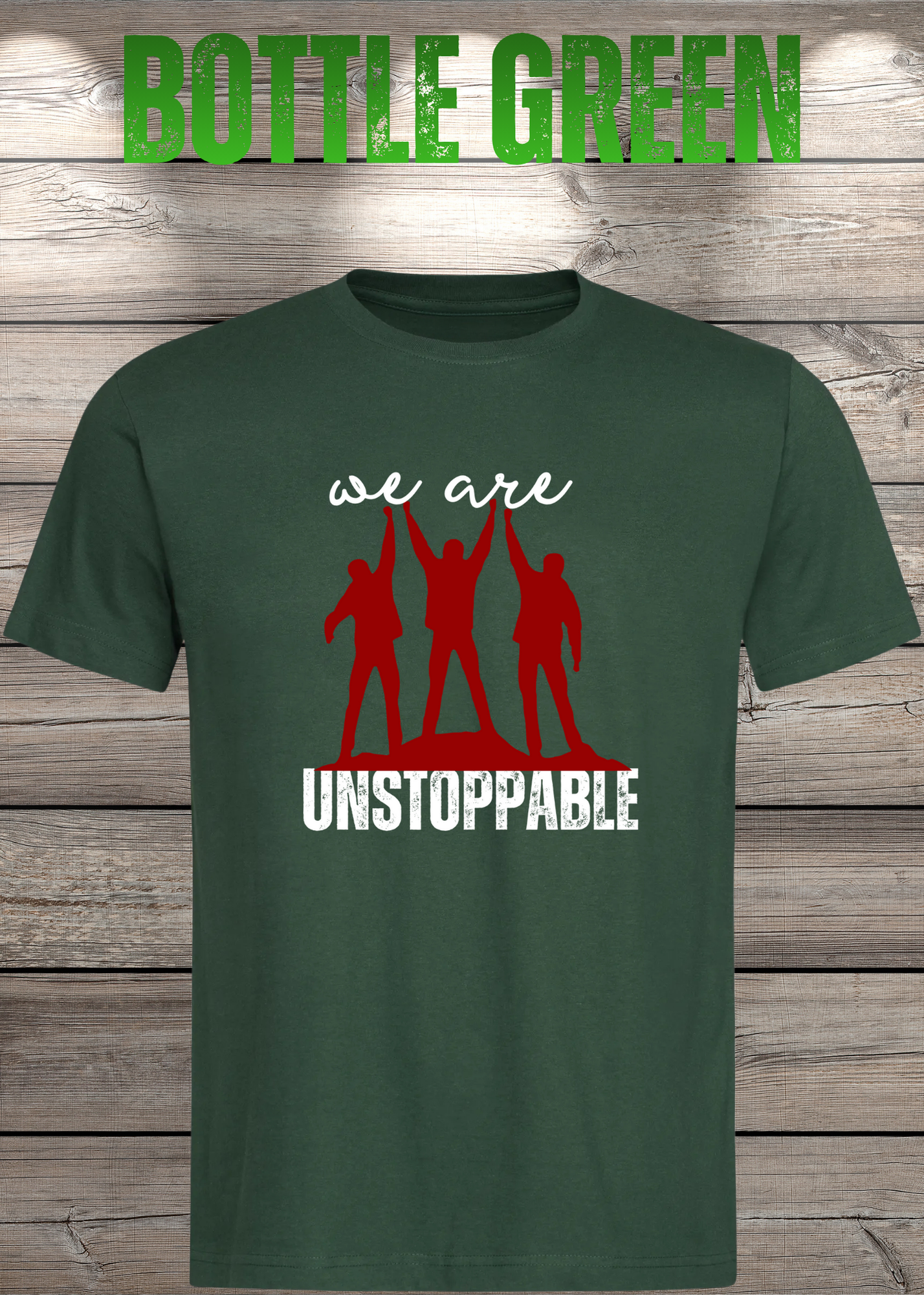 T-Shirt 'We are unstoppable' - Motivations Team-Shirt für Unaufhaltsame