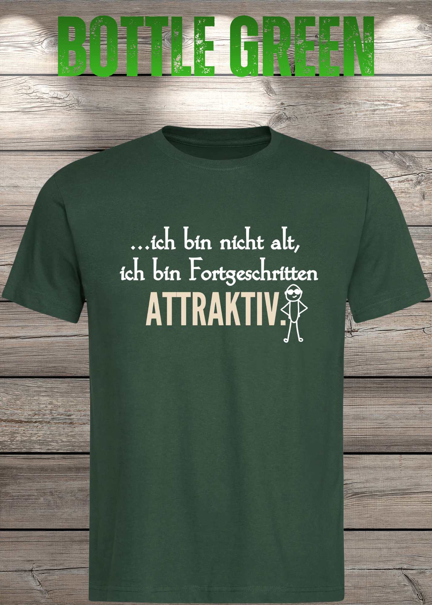 Ich bin nicht alt - ich bin fortgeschritten attraktiv! Herren T-Shirt
