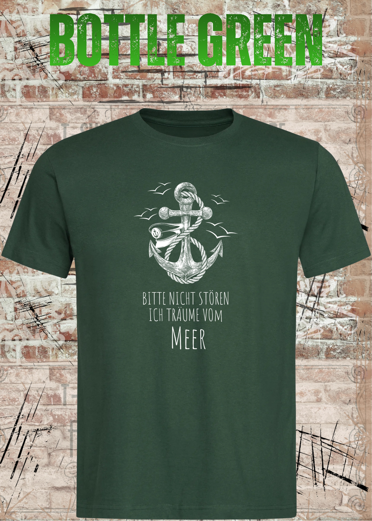 Unisex-T-Shirt „Bitte nicht stören, ich träume vom Meer“ in Bottle Green.