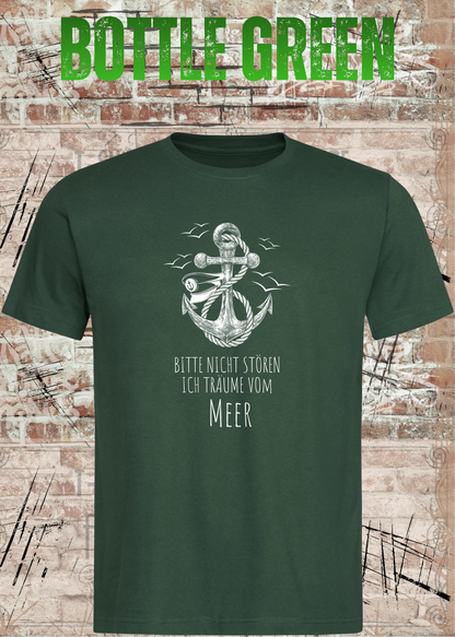 Unisex-T-Shirt „Bitte nicht stören, ich träume vom Meer“ in Bottle Green.