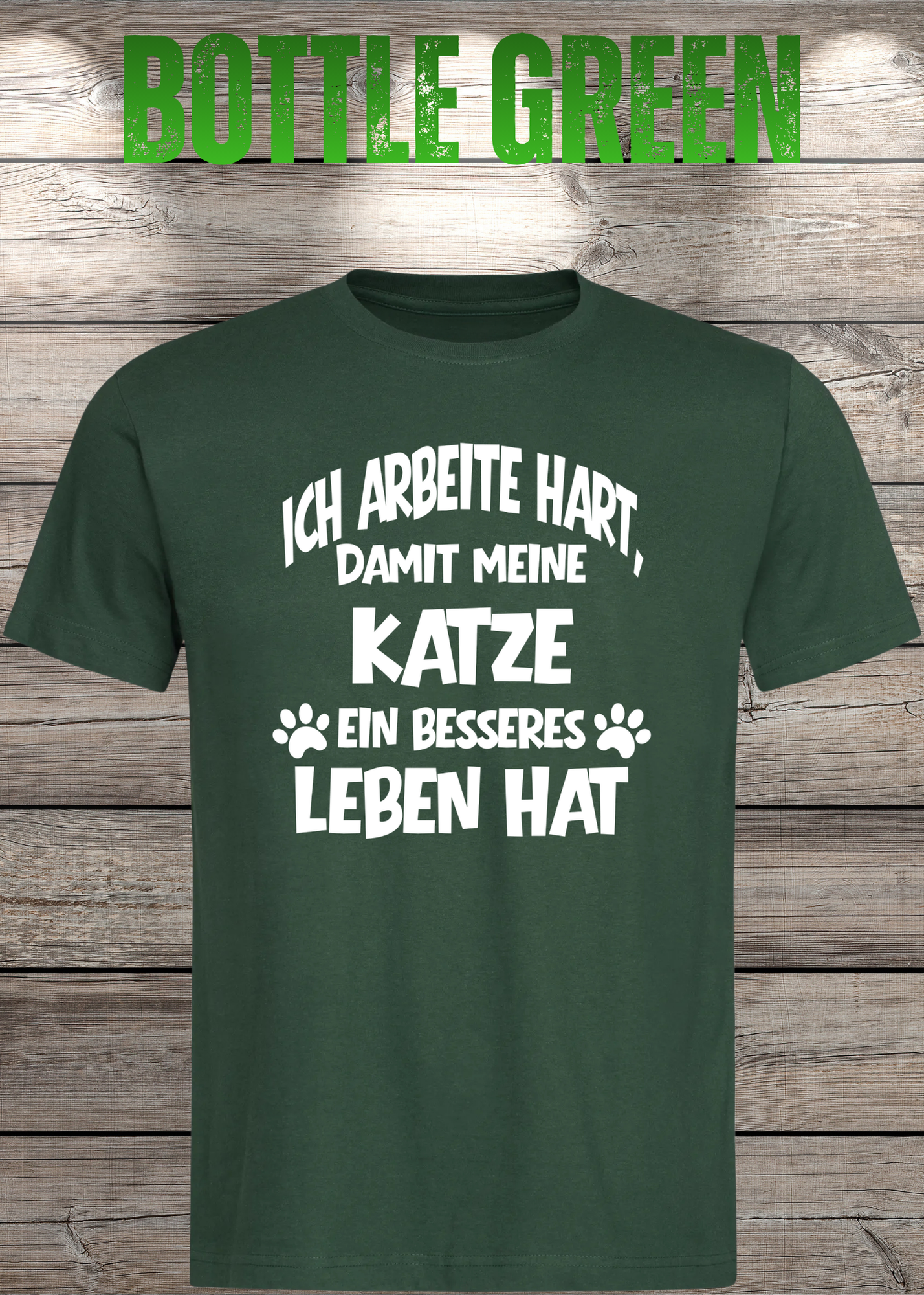 Unisex T-Shirt: Ich arbeite hart, damit meine Katze ein besseres Leben hat