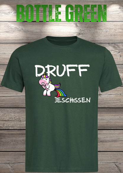 Druff jeschissen – Lustiges Unisex T-Shirt mit Einhorn
