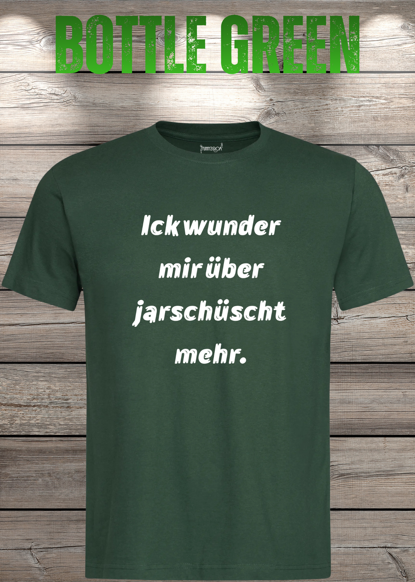 Ick wunder mich über jarnüscht mehr T-Shirt - Lustige Sprüche Geschenkidee - Freizeit Unisex viele Farben