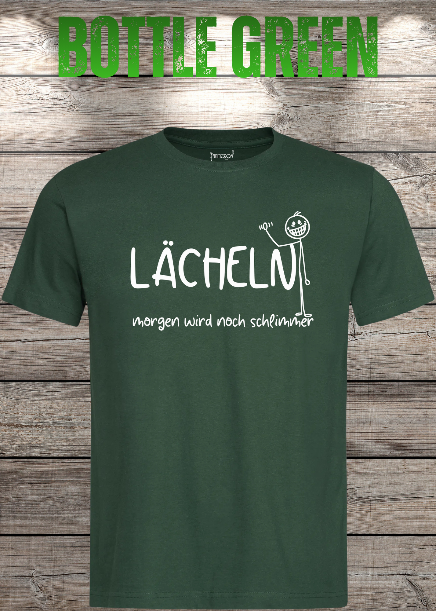 Lächeln morgen wird noch schlimmer T-Shirt - Witziges Statement Shirt - Lustiges Geschenk Unisex