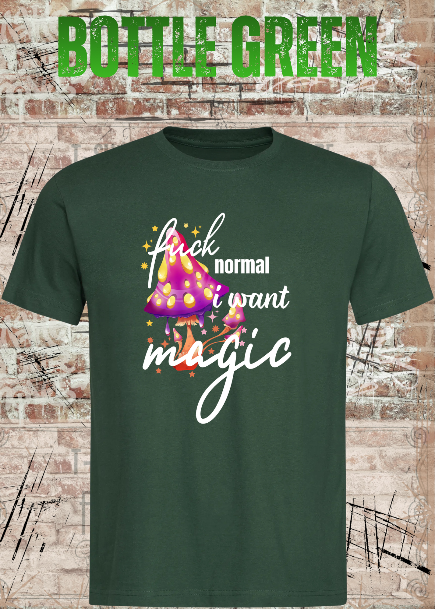 Scheiß auf Normalität, ich will Magie! – Rebellisches Unisex T-Shirt mit Spruch