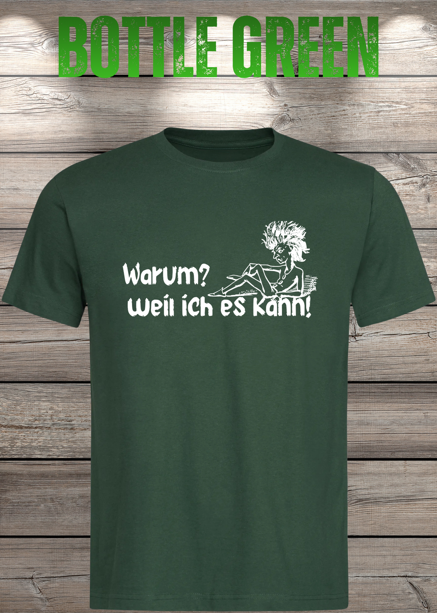 T-Shirt 'Warum? Weil ich es kann!' - Selbstbewusstes Spruch-Shirt für Macher