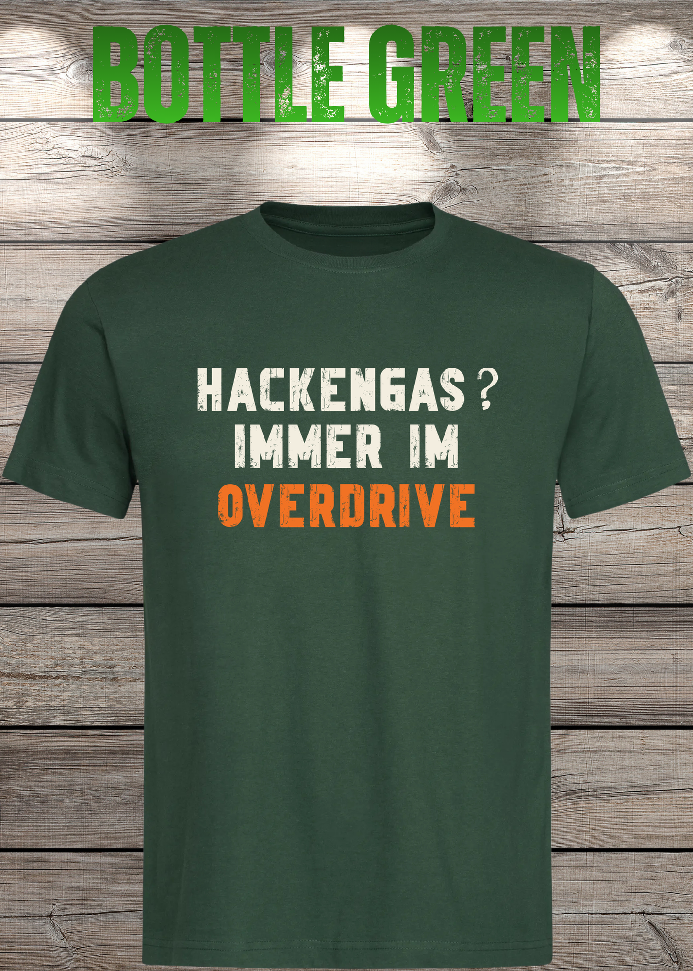 Hackengas? Immer im Overdrive - Lustiges Unisex T-Shirt