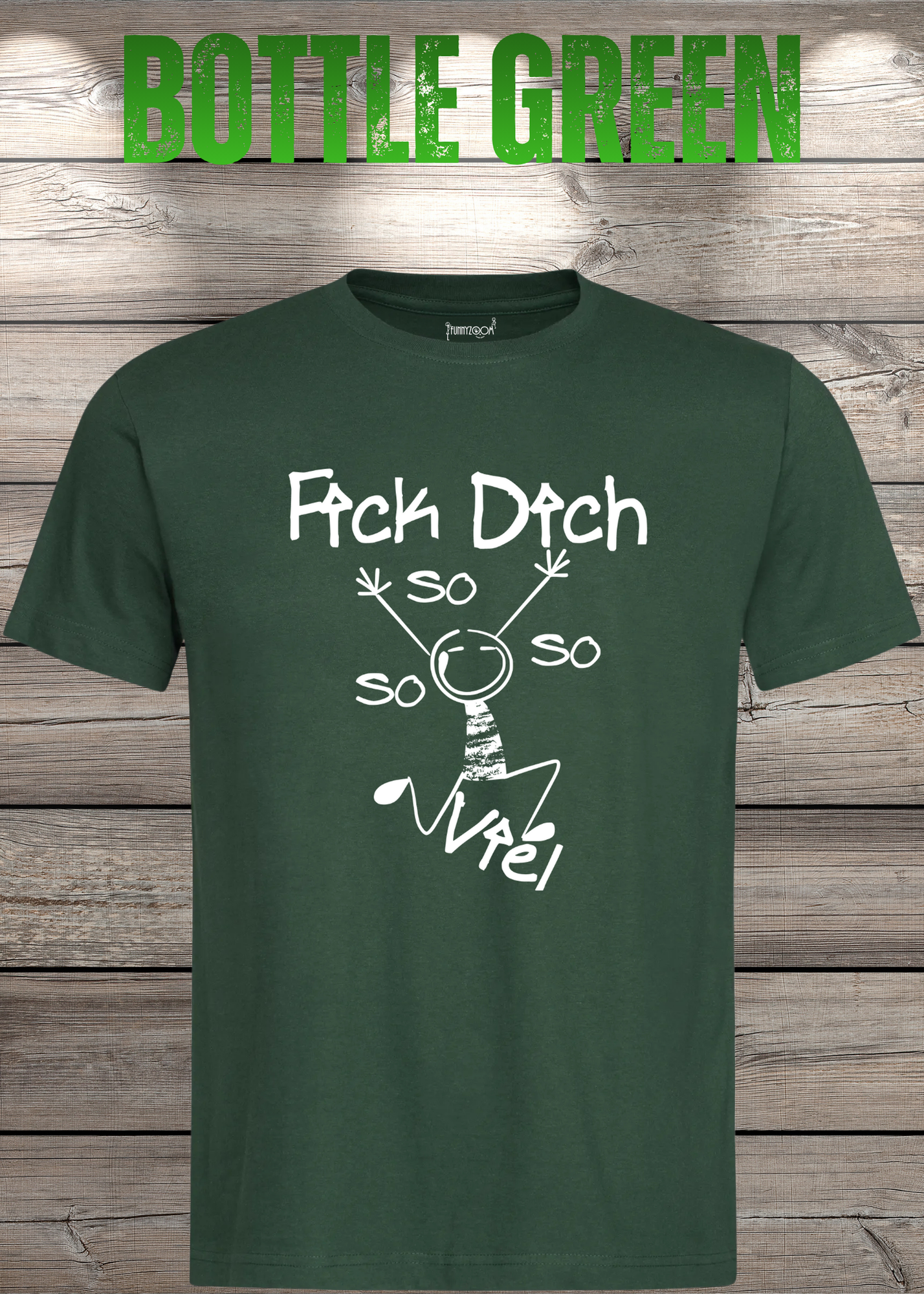 T-Shirt 'Fick Dich So So So So viel' - Lustiges Statement Geschenk Unisex