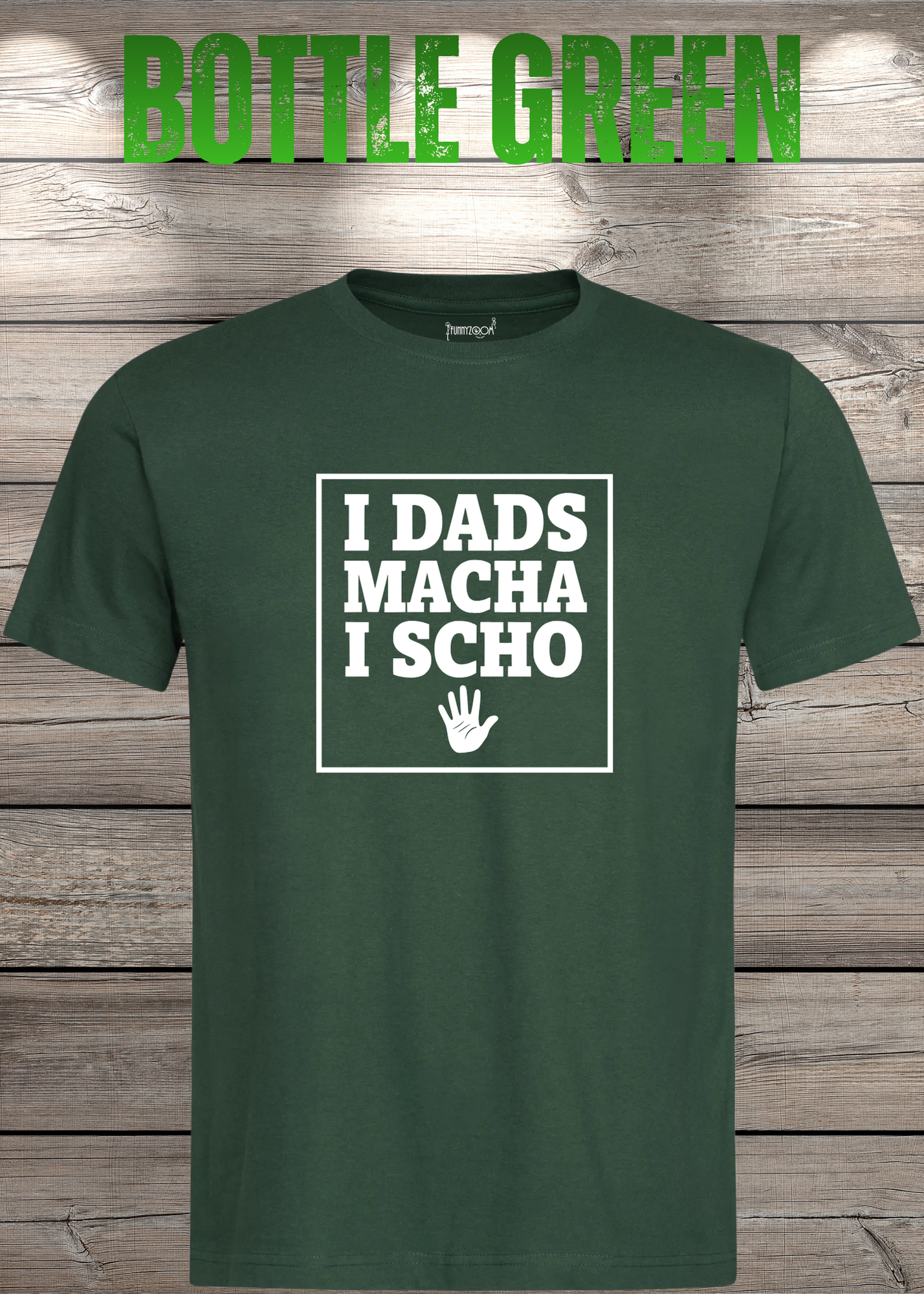T-Shirt I Dads macha i scho - Lustige Bayernsprüche Geschenkidee - Geburtstag Bayernspruch viele Farben Unisex
