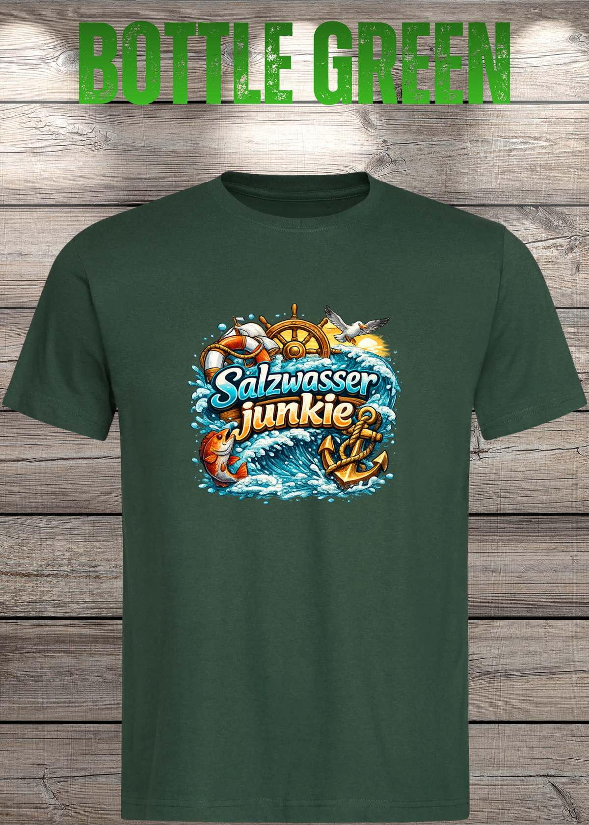 Salzwasser-Junkie Unisex T-Shirt in Bottle Green.
