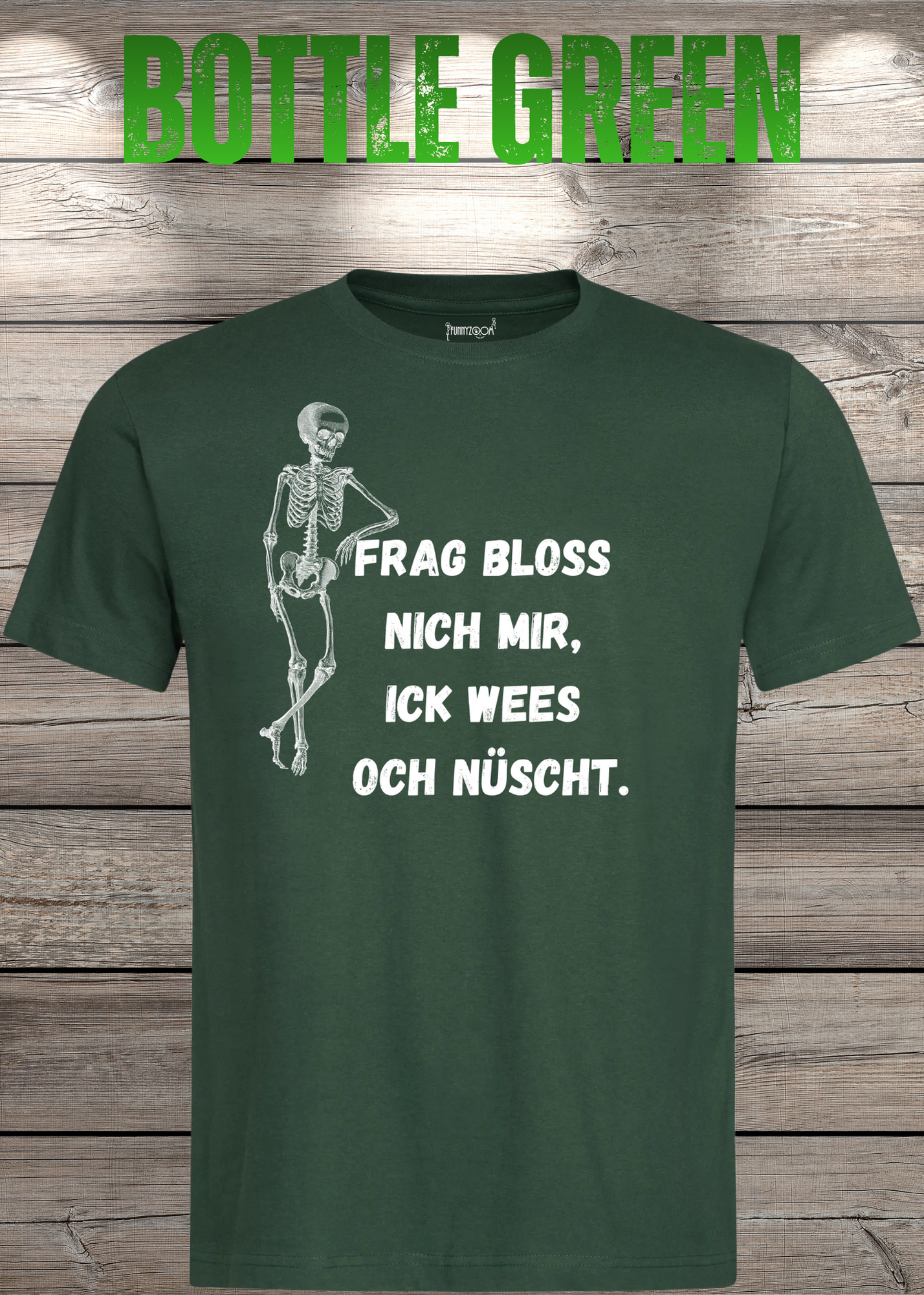 Frag bloss nich mir ick wees och nüscht T-Shirt - Berliner Spruch Unisex