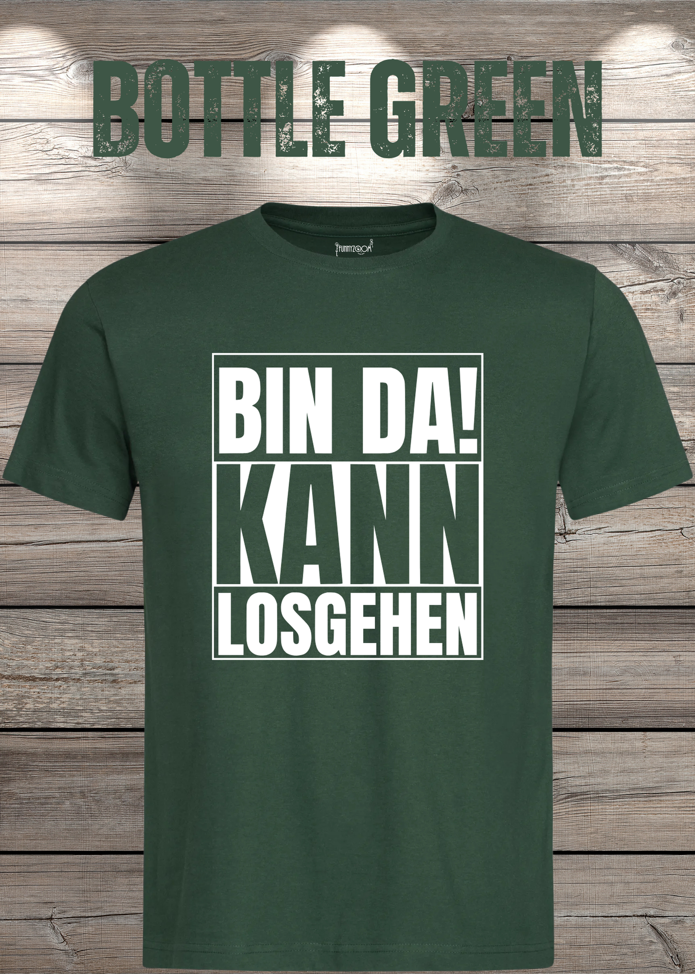 Bin da kann losgehen T-Shirt Witziger Spruch Geschenkidee Unisex